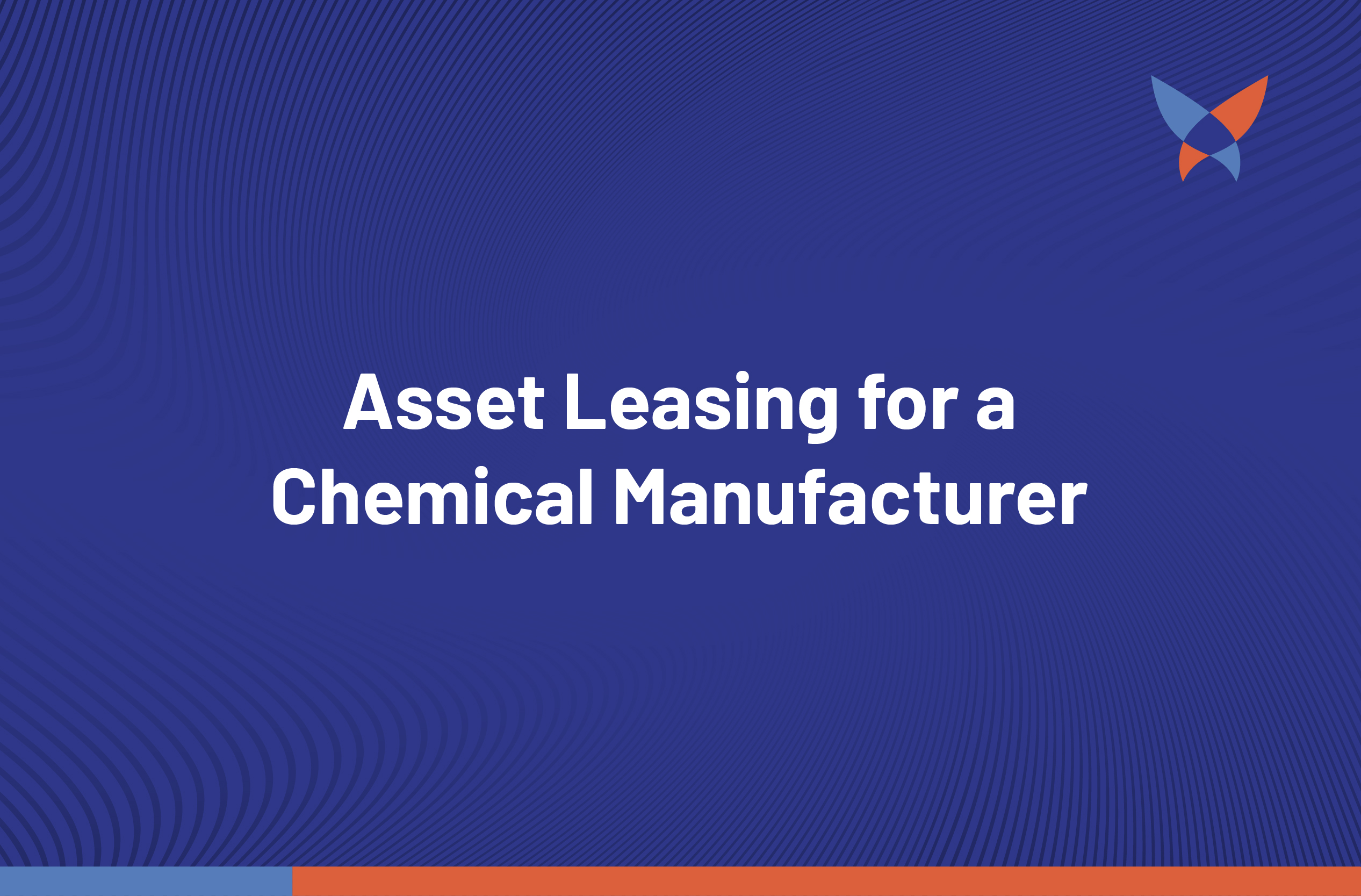 Thumbnail_ Asset Leasing for a Chemical Manufacturer